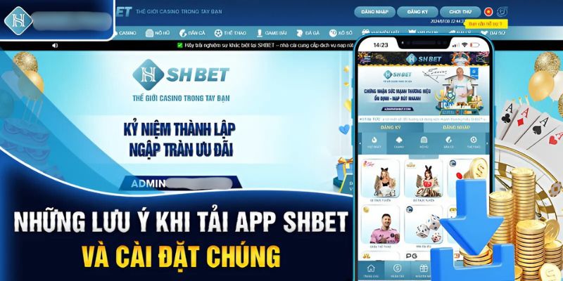 Điều quan trọng giúp bạn cài ứng dụng SHBET suôn sẻ và thành công.